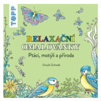 TOPP Relaxační omalovánky - Schwab Ursula