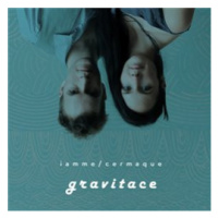 Cermaque a Iamme Candlewick - Gravitace CD