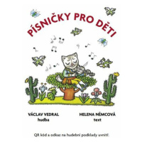 Písničky pro děti - Helena Zmatlíková, Helena Němcová, Václav Vedral, děti ZUŠ