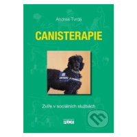 Canisterapie (Zvíře v sociálních službách) - Andrea Tvrdá - kniha z kategorie Psychoterapie