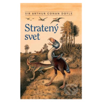 Stratený svet - Arthur Conan Doyle, Martin Mrva (ilustrátor) - kniha z kategorie Beletrie pro dě