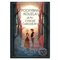 Pochybná kouzla pro cynické čarodějky - Kate Scelsa, Cynthia Paul (ilustrátor) - kniha z kategor