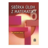 Sbírka úloh z matematiky 6 pro základní školy