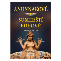 Anunnakové - sumerští bohové - Heather Lynn