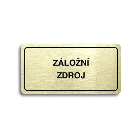 Accept Piktogram "ZÁLOŽNÍ ZDROJ" (160 × 80 mm) (zlatá tabulka - černý tisk)