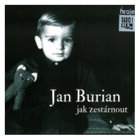 Burian Jan: Jak zestárnout - CD