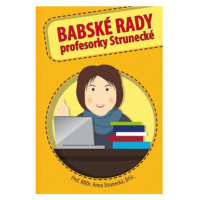 Babské rady profesorky Strunecké