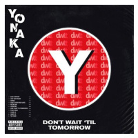 Yonaka: Don't Wait Til Tomorrow - CD