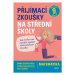 Přijímací zkoušky na střední školy – matematika | Stanislav Sedláček, Petr Pupík