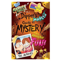 Gravity Falls Dippers and Mabels Guide to Mystery and Nonstop Fun - kniha z kategorie Beletrie p