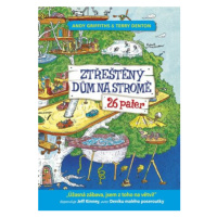 Ztřeštěný dům na stromě - 26 pater - Andy Griffiths