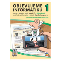 Objevujeme informatiku 1 - pracovní učebnice pro 1. stupeň s videonávody