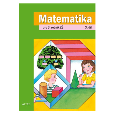 Matematika 3.r. 3.díl - Blažková R., Vaňurová M., Matoušková K.