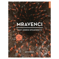 Mravenci - život lesního společenství - Armin Schieb - kniha z kategorie Naučné knihy