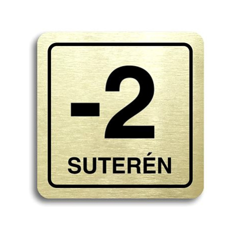 Accept Piktogram "-2 suterén" (80 × 80 mm) (zlatá tabulka - černý tisk)