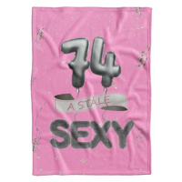 IMPAR Fleecová deka Stále sexy – Růžová - 74 let
