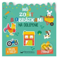 Farma - môj zošit s obrázkami na dolepenie - kniha z kategorie Samolepky