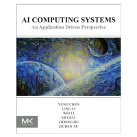 AI Computing Systems, An Application Driven Perspective Elsevier