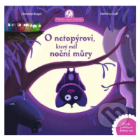 O netopýrovi, který měl noční můry - Christine Beigel, Hervé le Goff - kniha z kategorie Beletri