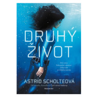 Druhý život | Pavla Kubešová, Astrid Scholteová