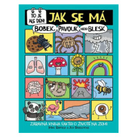 To je ale den! Jak se má bobek, pavouk nebo blesk - Mike Barfield, Jess Bradleyová