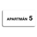 Accept Piktogram "APARTMÁN 5 II" (160 × 80 mm) (bílá tabulka - černý tisk bez rámečku)