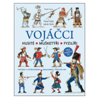 Vojáčci | Pavel Kolín, Jakub Kolín