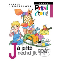 Já ještě nechci jít spát - Astrid Lindgren, Marie Tichá (ilustrátor) - kniha z kategorie Pohádky