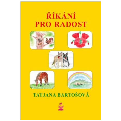 Říkání pro radost - Tatjana Bartošová Petrklíč