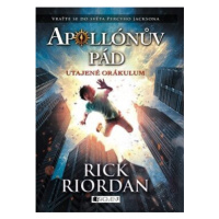 Apollónův pád Utajené Orákulum - Rick Riordan