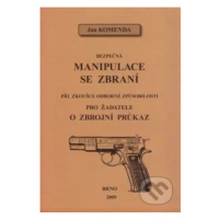 Bezpečná manipulace se zbraní při zkoušce odborné způsobilosti - kniha z kategorie Občanské práv