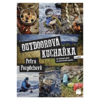 Outdoorová kuchařka - Od rodinných výletů po zimní horské expedice Smart Press, s.r.o.