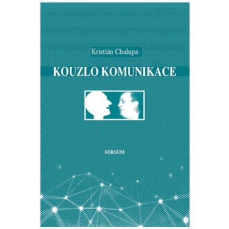 Kouzlo komunikace - Kristián Chalupa ABL Sursum