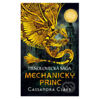 Mechanický princ (Pekelné stroje) - Cassandra Clare - kniha z kategorie Beletrie pro děti