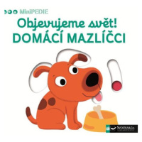 MiniPEDIE Objevujeme svět! Domácí mazl