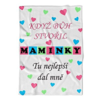 IMPAR Fleecová deka Když Bůh stvořil maminky