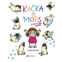 Kačka & Mops | Kateřina Perglová