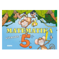 Matematika pro 5. ročník ZŠ - Jana Blažková