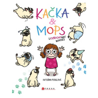 Kačka & Mops - Kateřina Perglová