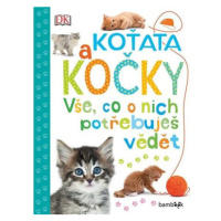 Koťata a kočky - Vše, co o nich potřebuješ vědět