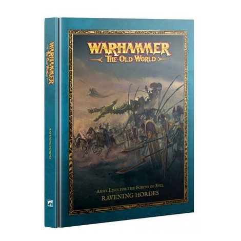 Warhammer: The Old World - Ravening Hordes Games Workshop
