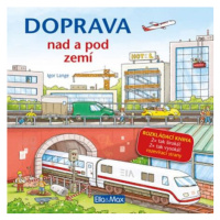 DOPRAVA NAD A POD ZEMÍ - Velkoformátová rozkládací kniha