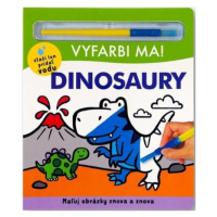 Vyfarbi ma! Dinosaury - Lindsay Sagar; Jake McDonald