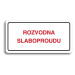 Accept Piktogram "ROZVODNA SLABOPROUDU" (160 × 80 mm) (bílá tabulka - barevný tisk)
