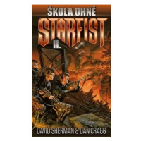 Škola ohně: Cyklus Starfist, díl druhý