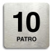 Accept Piktogram "10 patro" (80 × 80 mm) (stříbrná tabulka - černý tisk bez rámečku)