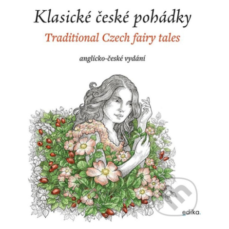 Klasické české pohádky: anglicko-české vydání - Eva Mrázková, Atila Vörös (Ilustrátor),Klasické  EDIKA
