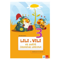 Lili a Vili 3 – ve světě českého jazyka (učebnice ČJ) - Dita Nastoupilová