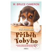 Psí poslání: Příběh Tobyho - Bruce W. Cameron - kniha z kategorie Pohádky