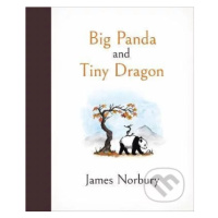 Big Panda and Tiny Dragon - James Norbury - kniha z kategorie Beletrie pro děti